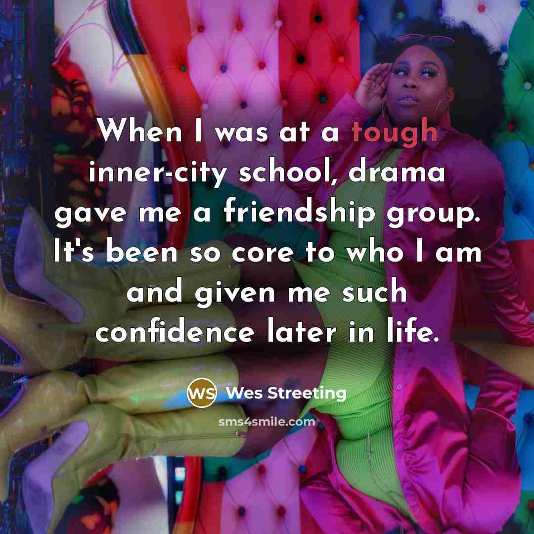 “When I was at a tough inner-city school, drama gave…” quote by Wes Streeting