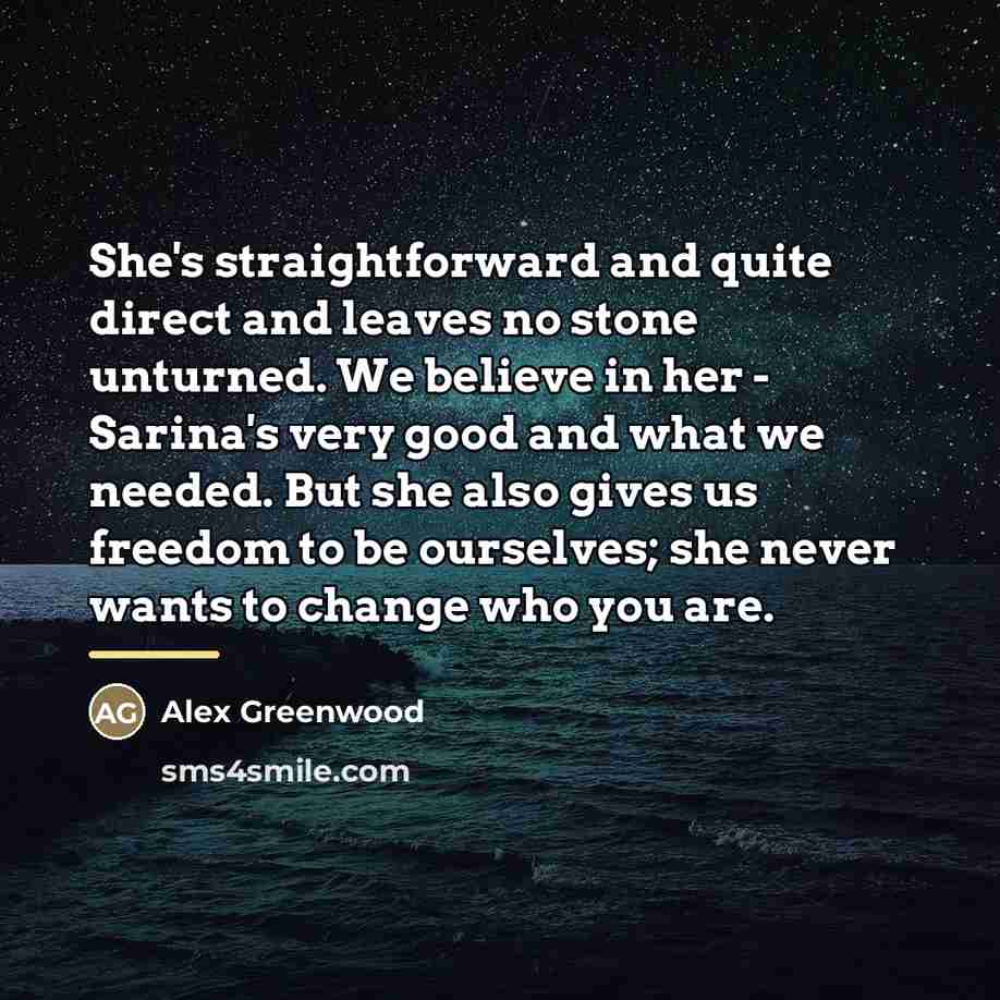 “She's straightforward and quite direct and leaves no stone unturned.…” quote by Alex Greenwood