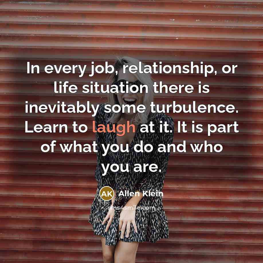 “In every job, relationship, or life situation there is inevitably…” quote by Allen Klein