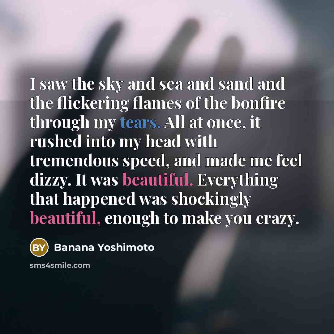 “I saw the sky and sea and sand and the…” quote by Banana Yoshimoto