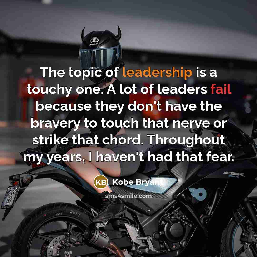 “The topic of leadership is a touchy one. A lot…” quote by Kobe Bryant