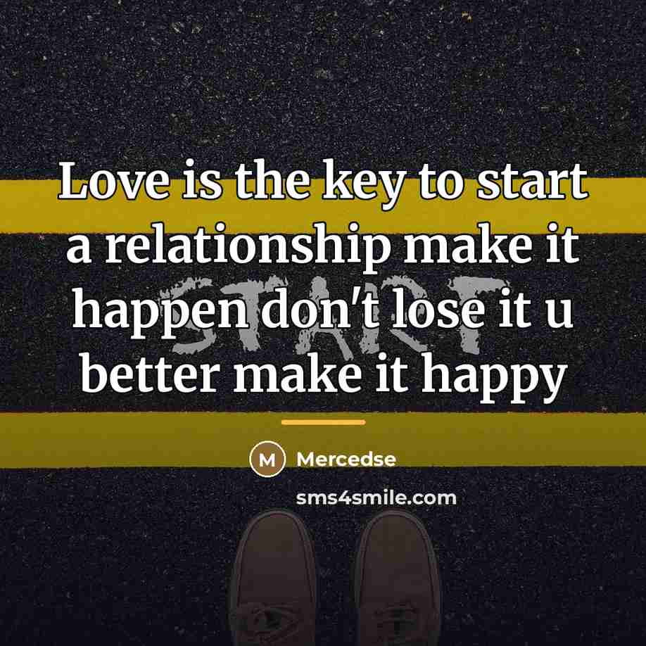 “Love is the key to start a relationship make it…” quote by Mercedse