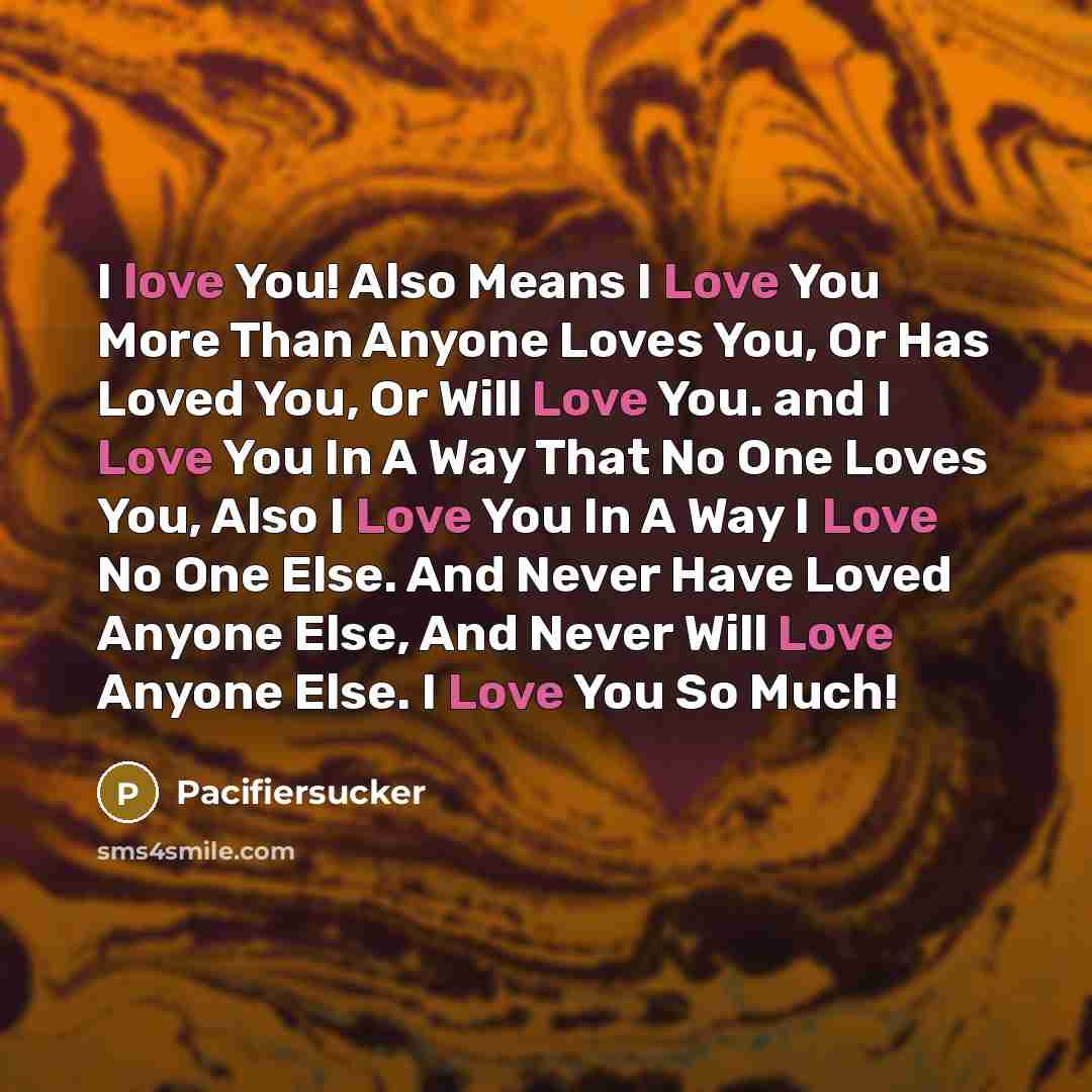“I love You! Also Means I Love You More Than…” quote by Pacifiersucker