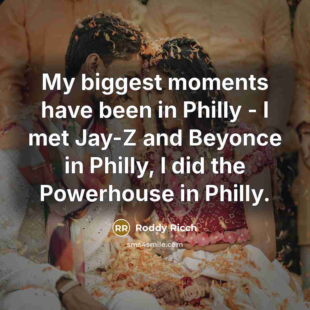 “My biggest moments have been in Philly - I met…” quote by Roddy Ricch
