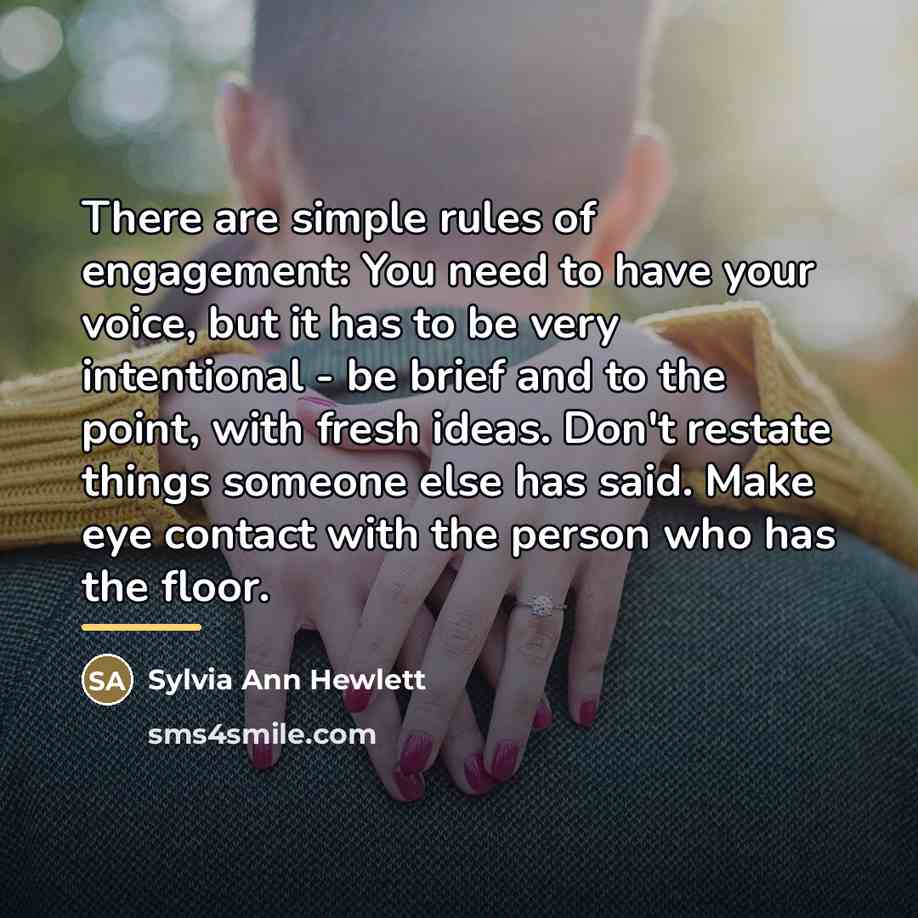 “There are simple rules of engagement: You need to have…” quote by Sylvia Ann Hewlett