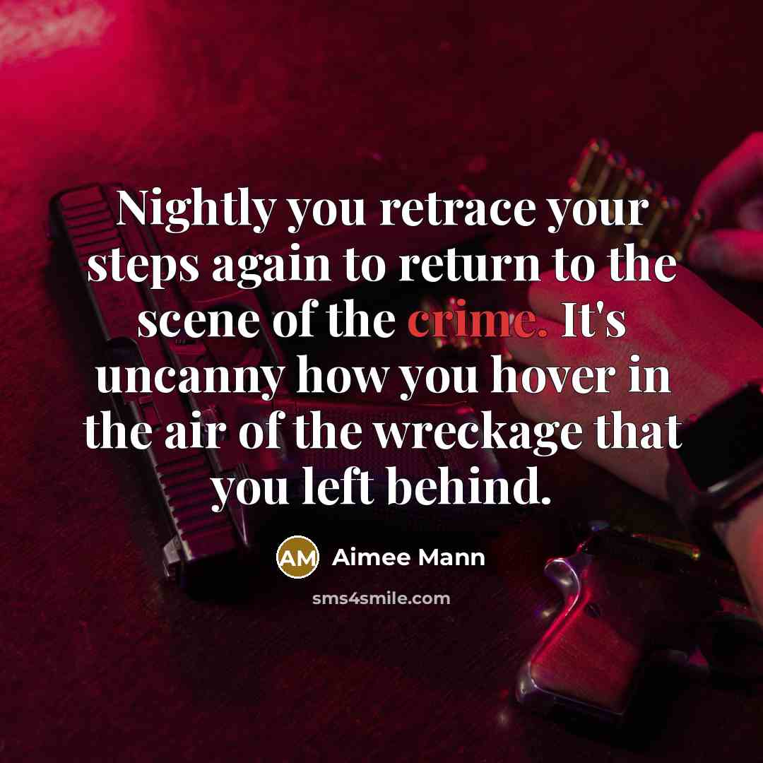 “Nightly you retrace your steps again to return to the…” quote by Aimee Mann
