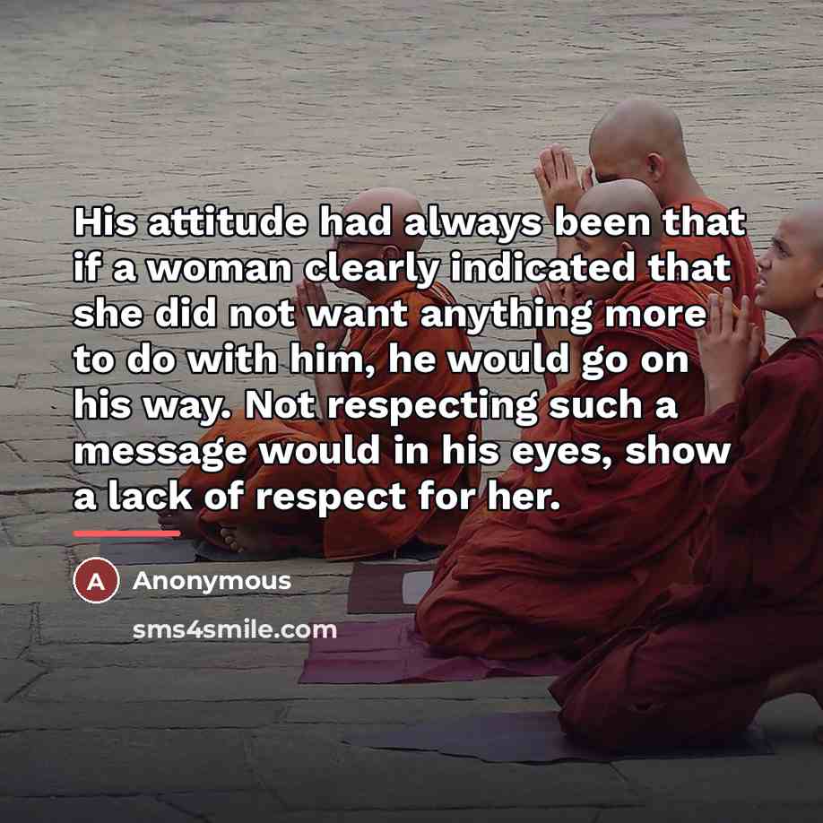 “His attitude had always been that if a woman clearly…” quote by Anonymous