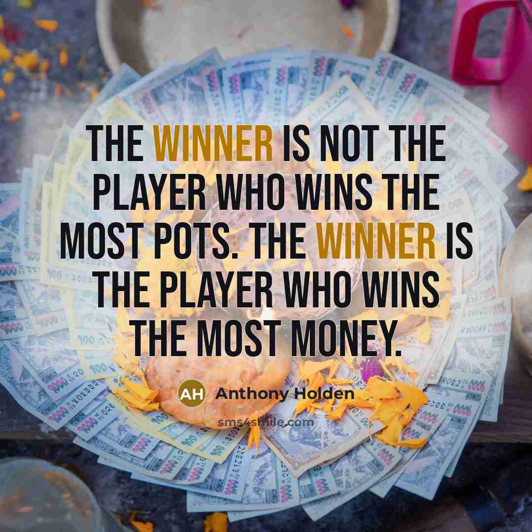 “The winner is not the player who wins the most…” quote by Anthony Holden