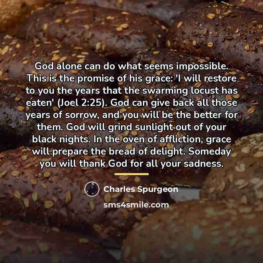 “God alone can do what seems impossible. This is the…” quote by Charles Spurgeon