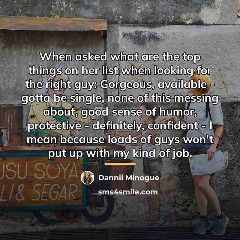 “When asked what are the top things on her list…” quote by Dannii Minogue