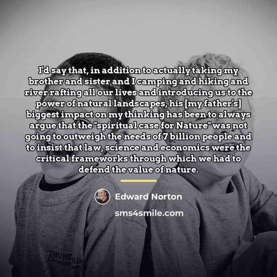 “I'd say that, in addition to actually taking my brother…” quote by Edward Norton