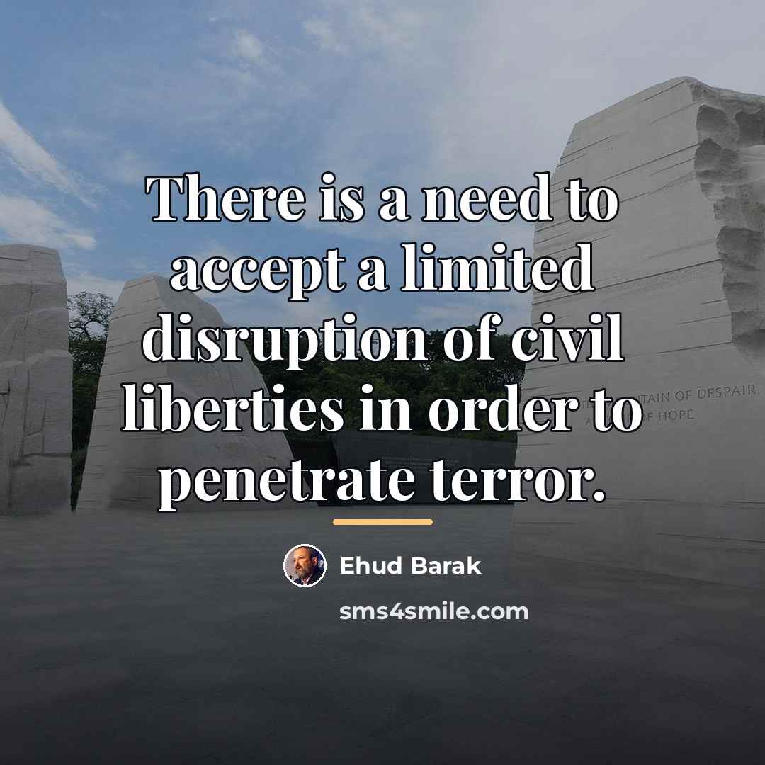 “There is a need to accept a limited disruption of…” quote by Ehud Barak