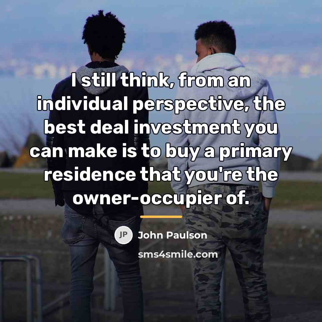 “I still think, from an individual perspective, the best deal…” quote by John Paulson