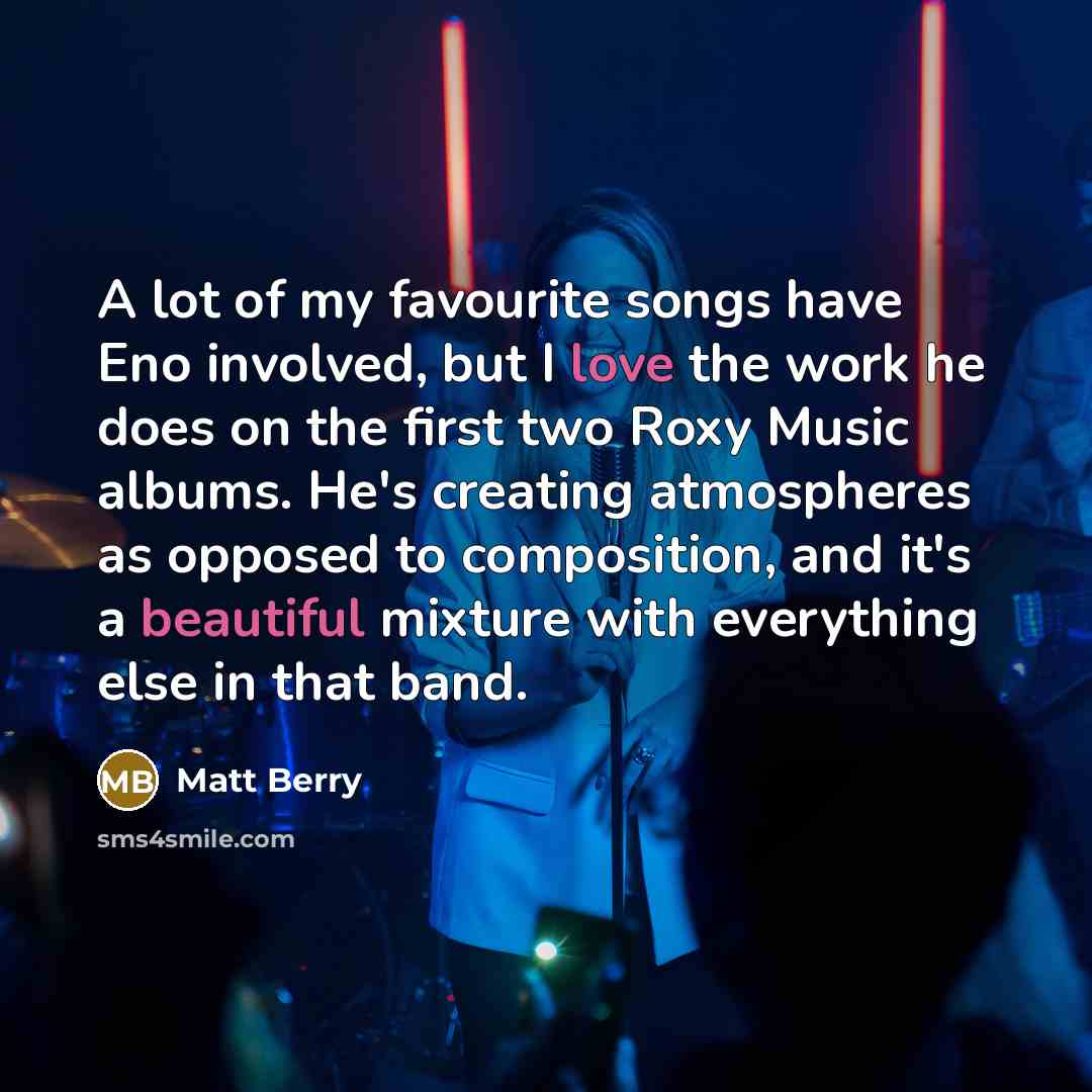 “A lot of my favourite songs have Eno involved, but…” quote by Matt Berry