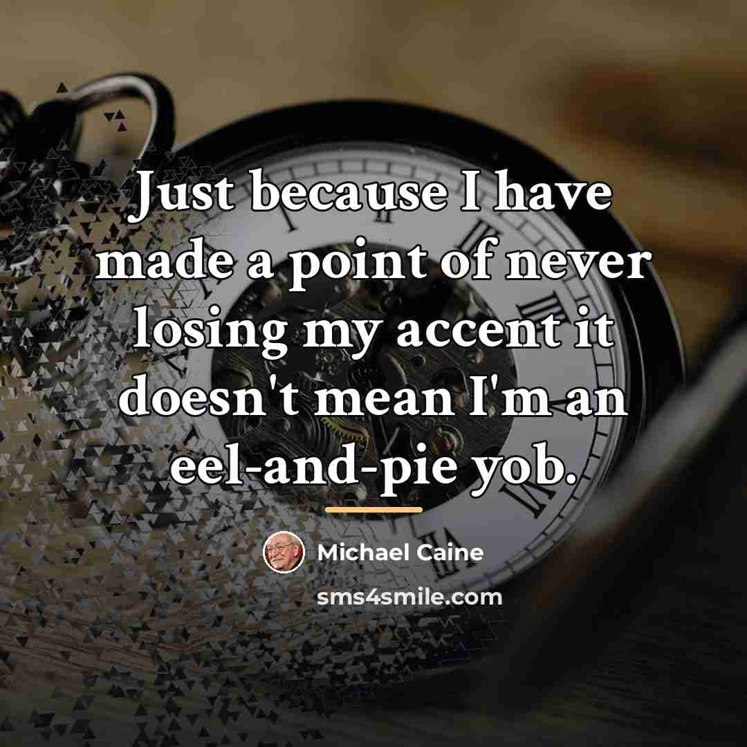 “Just because I have made a point of never losing…” quote by Michael Caine