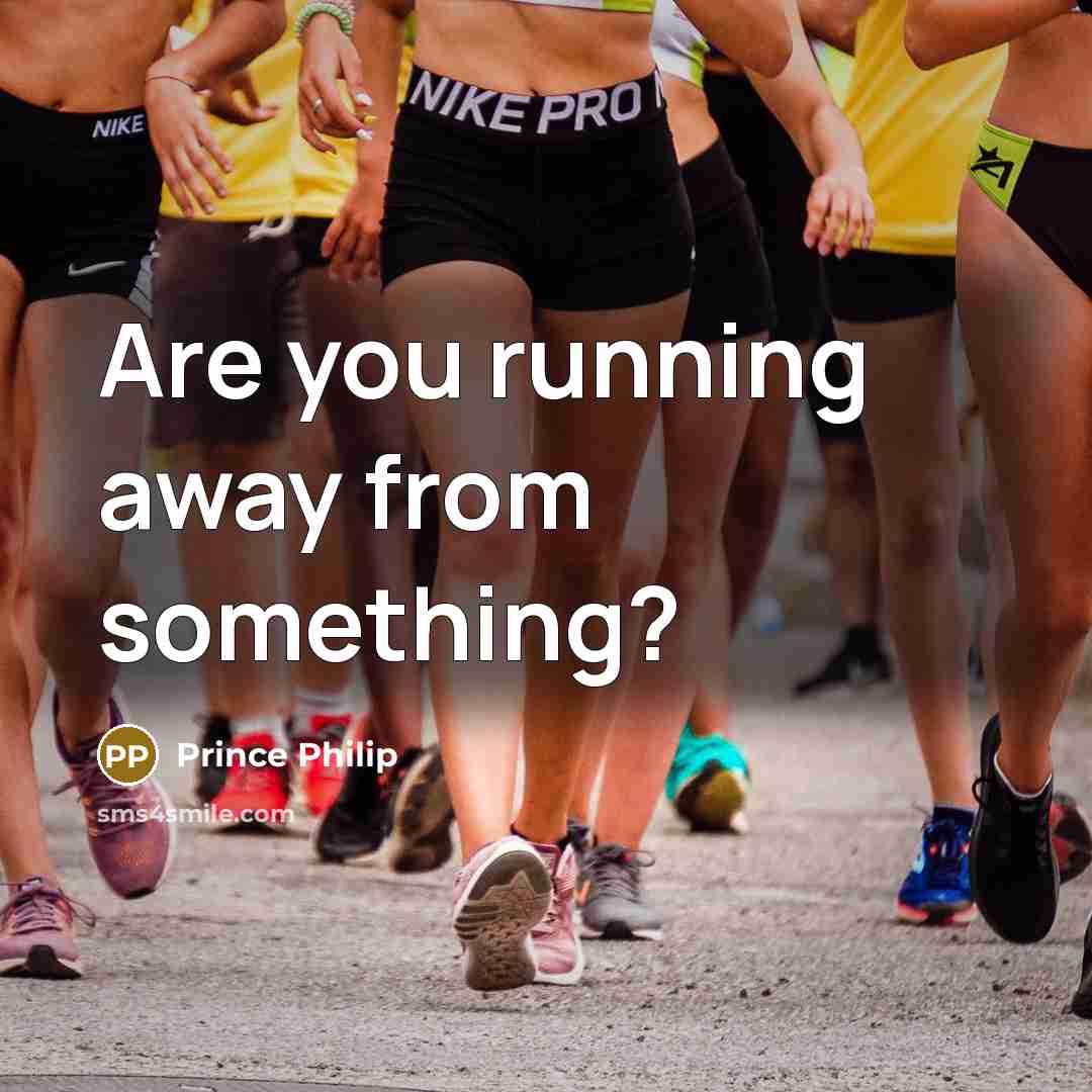 “Are you running away from something?” quote by Prince Philip