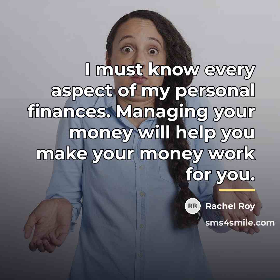 “I must know every aspect of my personal finances. Managing…” quote by Rachel Roy