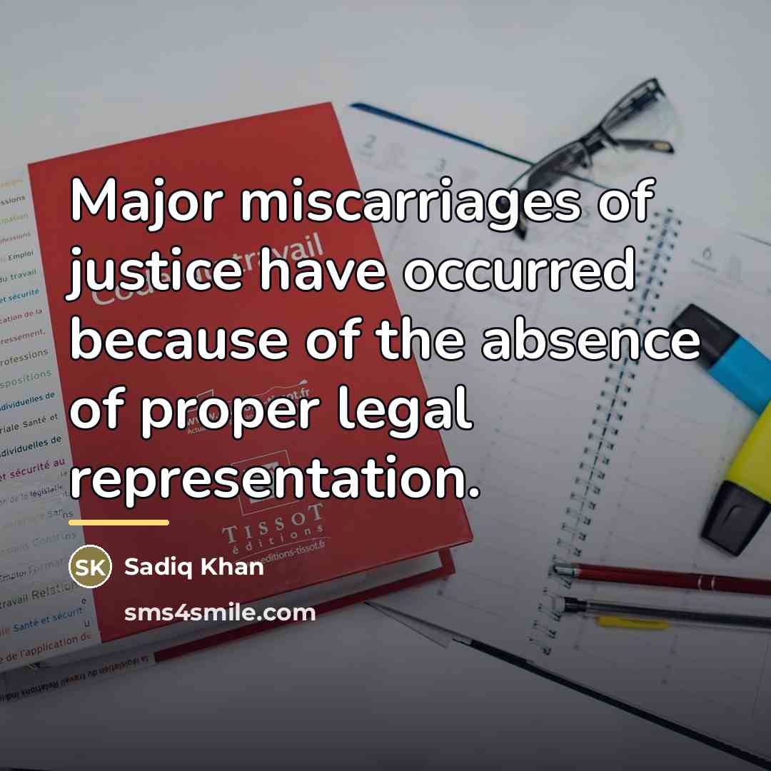 “Major miscarriages of justice have occurred because of the absence…” quote by Sadiq Khan