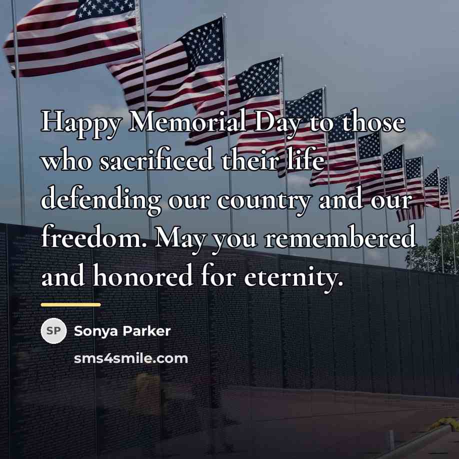 “Happy Memorial Day to those who sacrificed their life defending…” quote by Sonya Parker