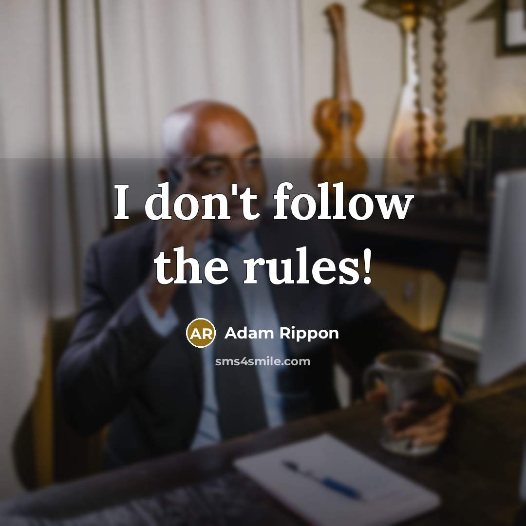 “I don't follow the rules!…” quote by Adam Rippon