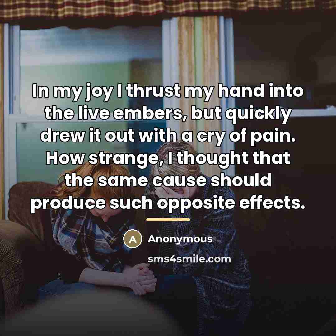 “In my joy I thrust my hand into the live…” quote by Anonymous