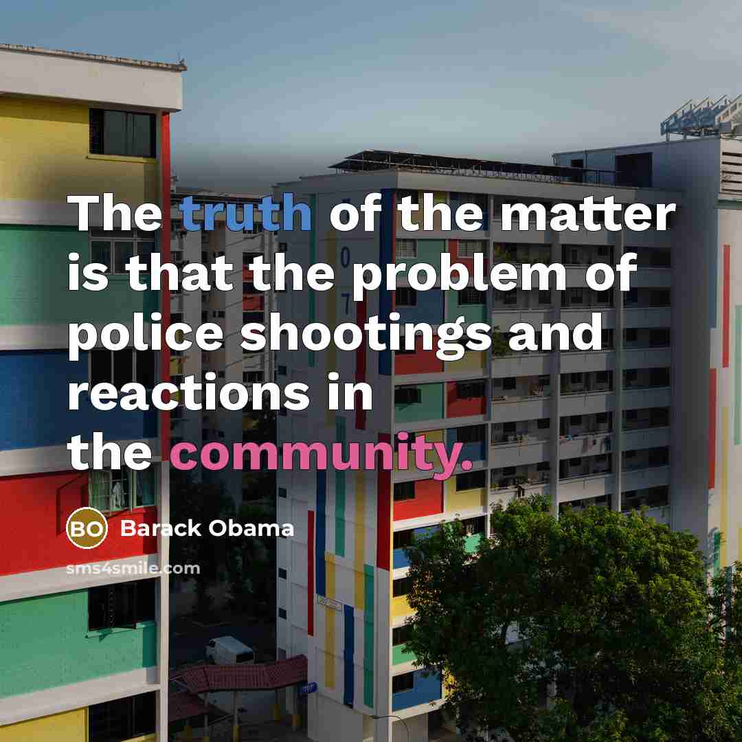 “The truth of the matter is that the problem of…” quote by Barack Obama