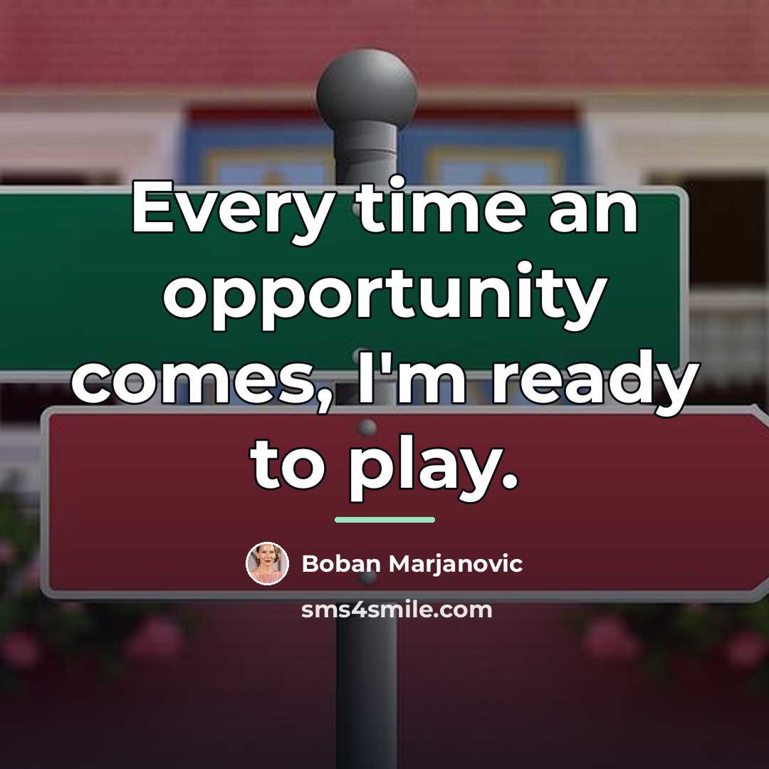 “Every time an opportunity comes, I'm ready to play.…” quote by Boban Marjanovic