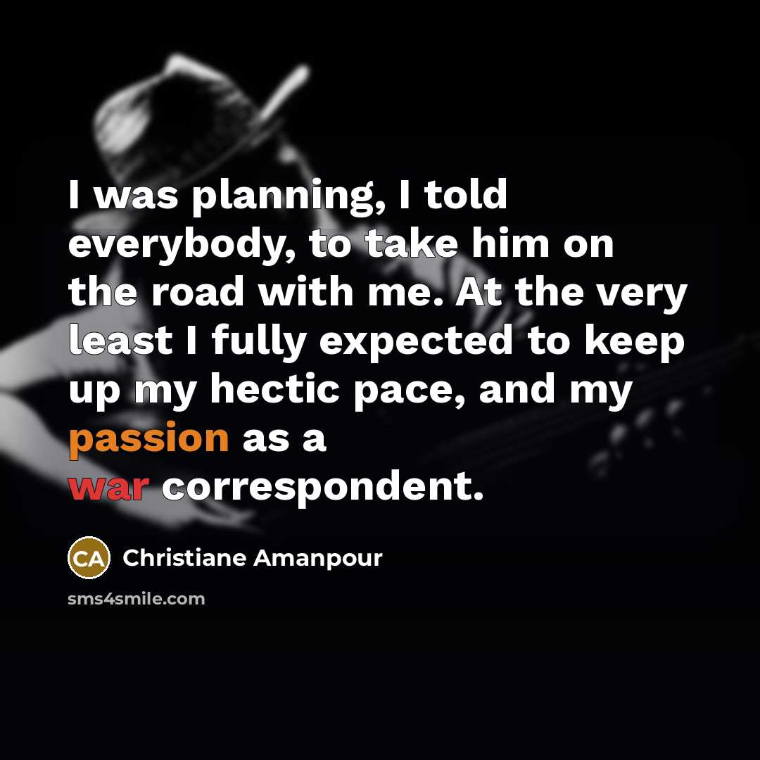 “I was planning, I told everybody, to take him on…” quote by Christiane Amanpour