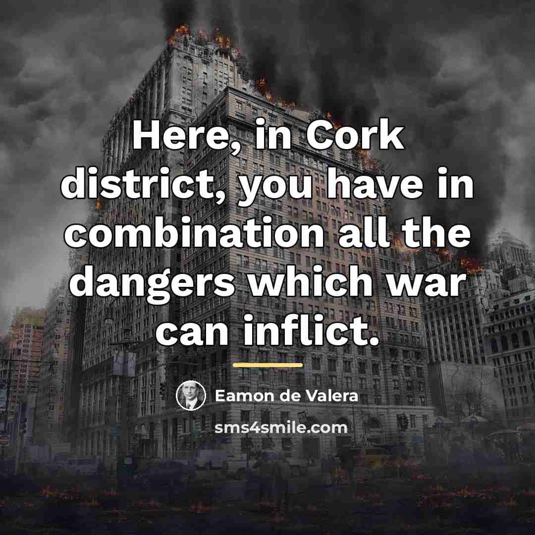 “Here, in Cork district, you have in combination all the…” quote by Eamon de Valera