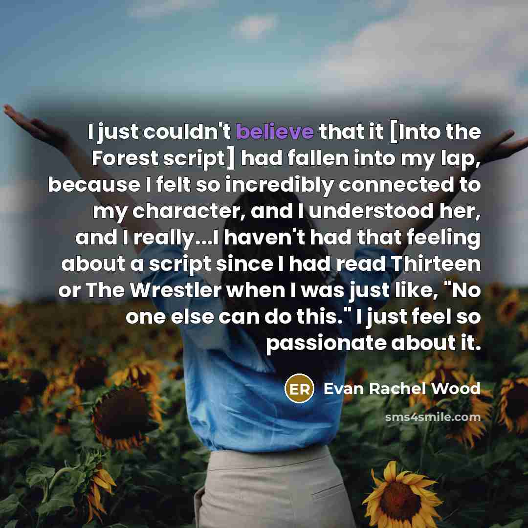 “I just couldn't believe that it [Into the Forest script]…” quote by Evan Rachel Wood