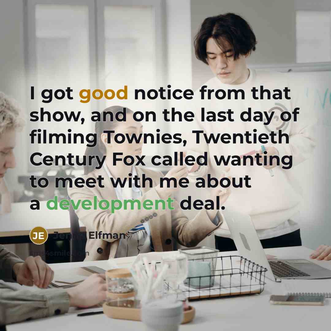 “I got good notice from that show, and on the…” quote by Jenna Elfman