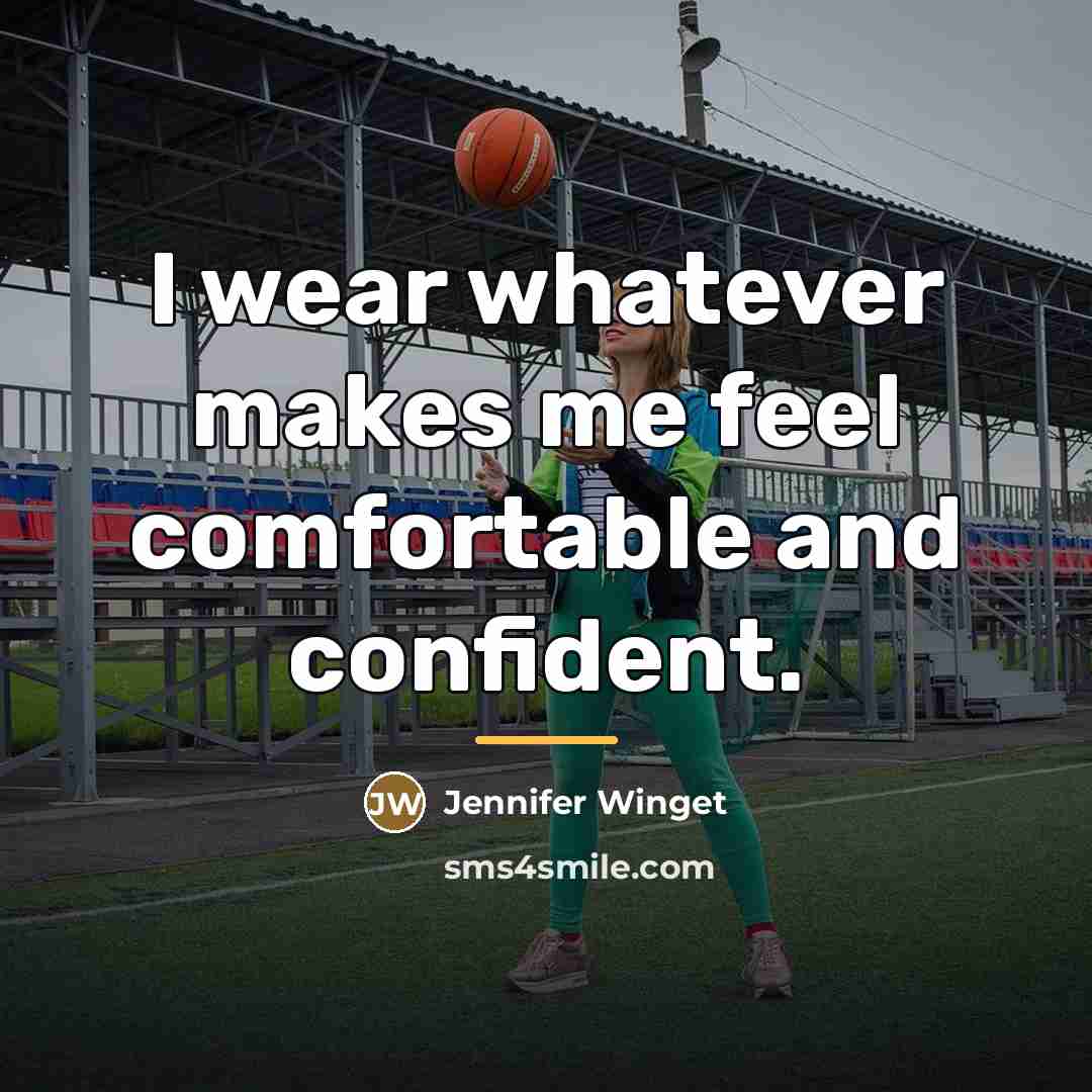 “I wear whatever makes me feel comfortable and confident.…” quote by Jennifer Winget
