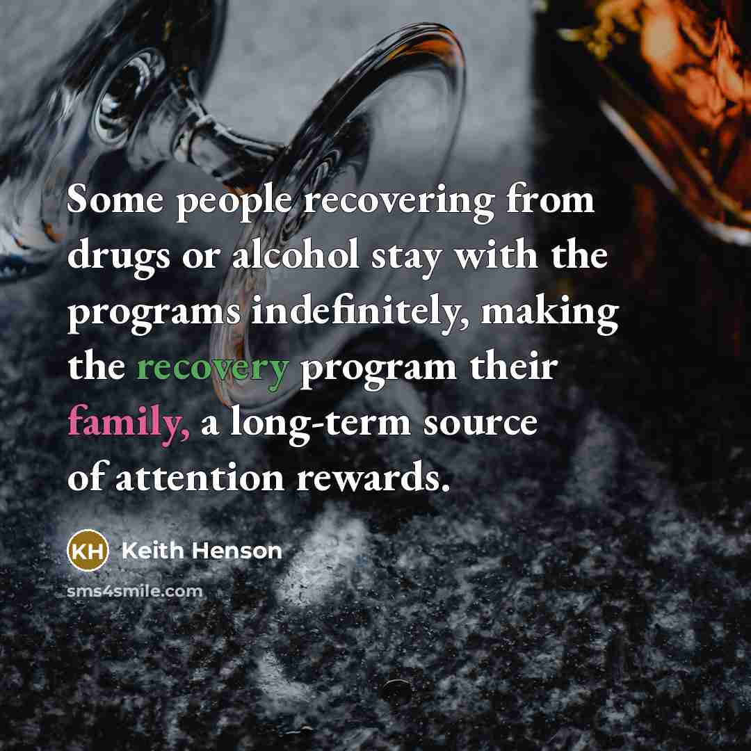 “Some people recovering from drugs or alcohol stay with the…” quote by Keith Henson