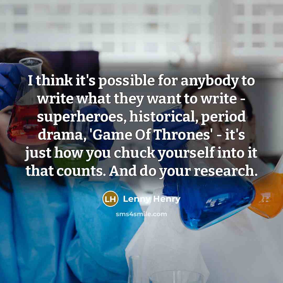 “I think it's possible for anybody to write what they…” quote by Lenny Henry