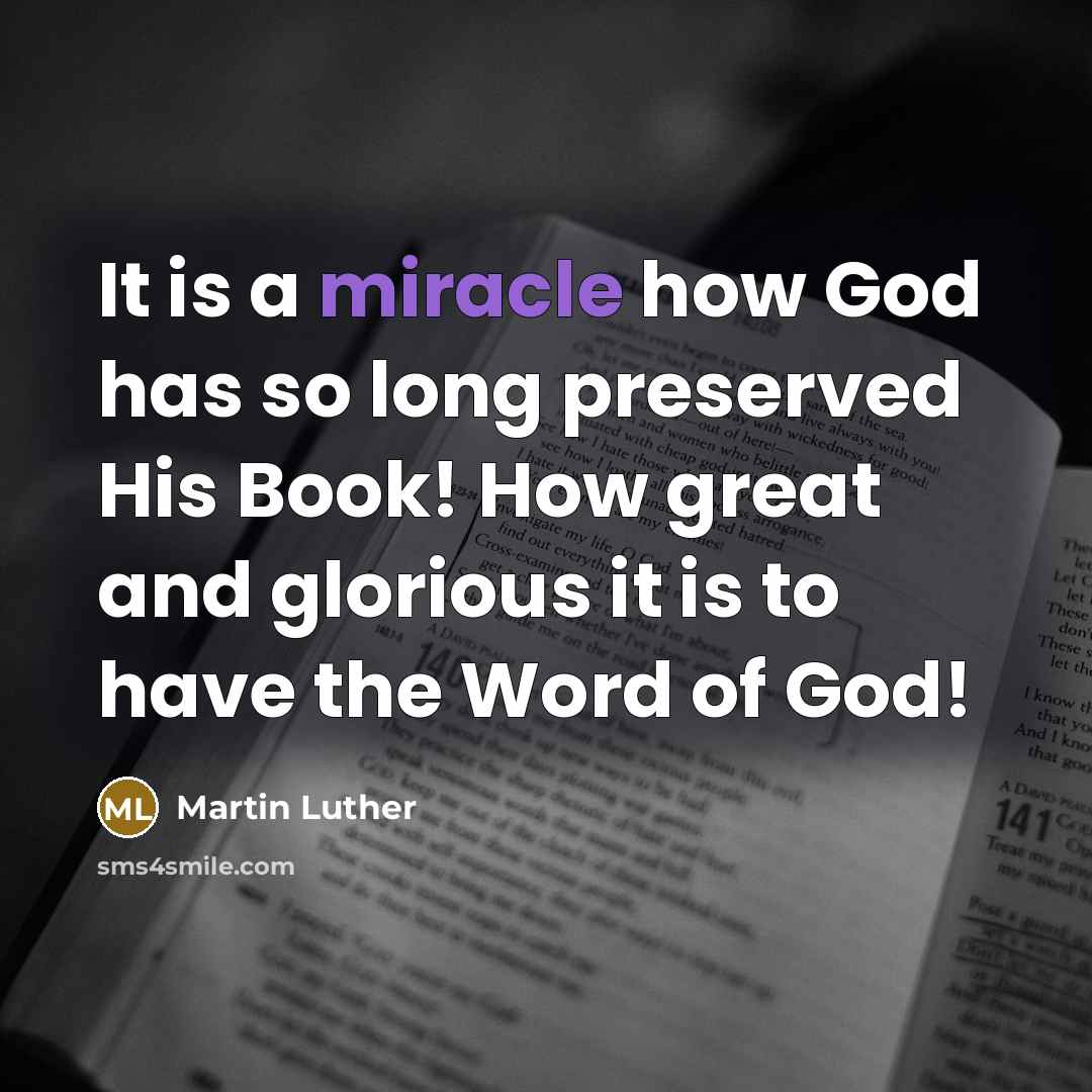 “It is a miracle how God has so long preserved…” quote by Martin Luther