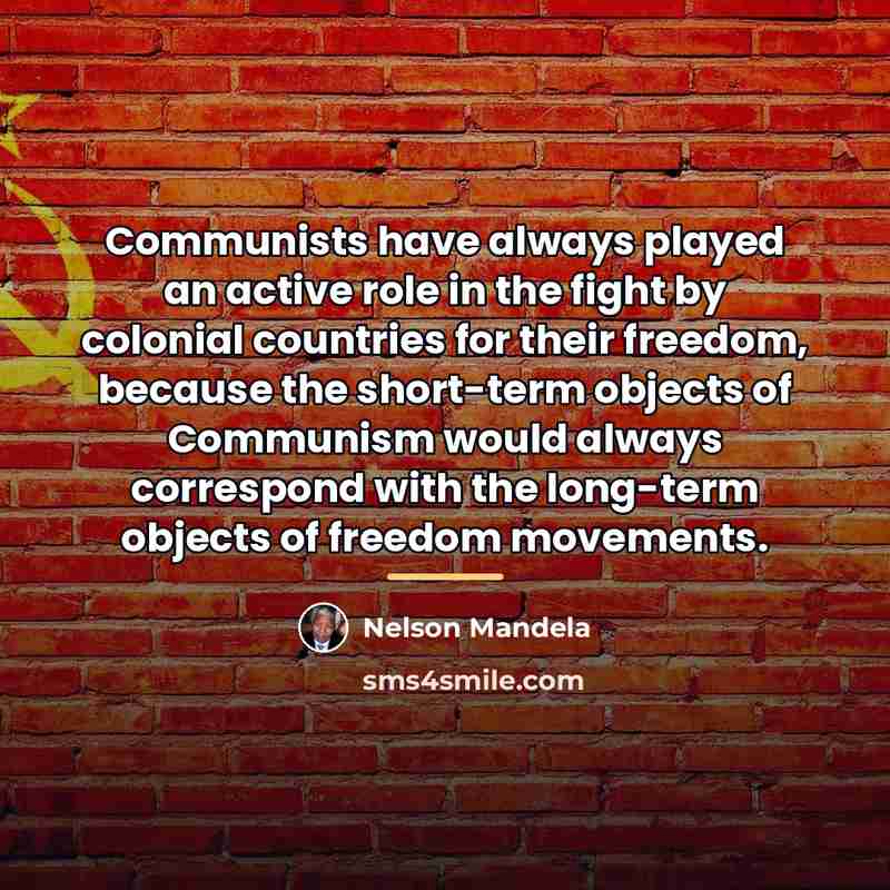 “Communists have always played an active role in the fight…” quote by Nelson Mandela