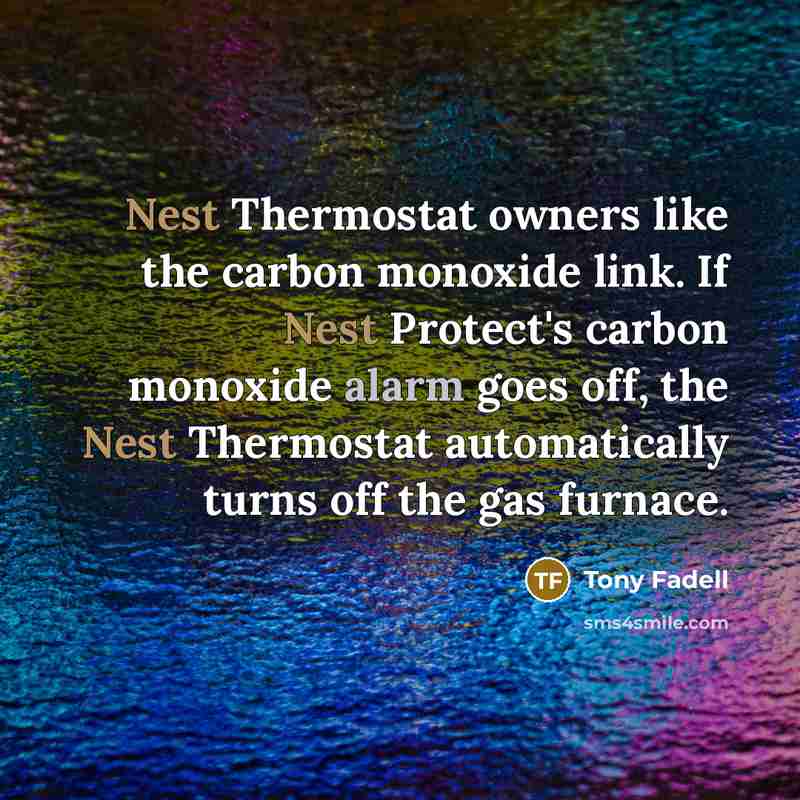 “Nest Thermostat owners like the carbon monoxide link. If Nest…” quote by Tony Fadell