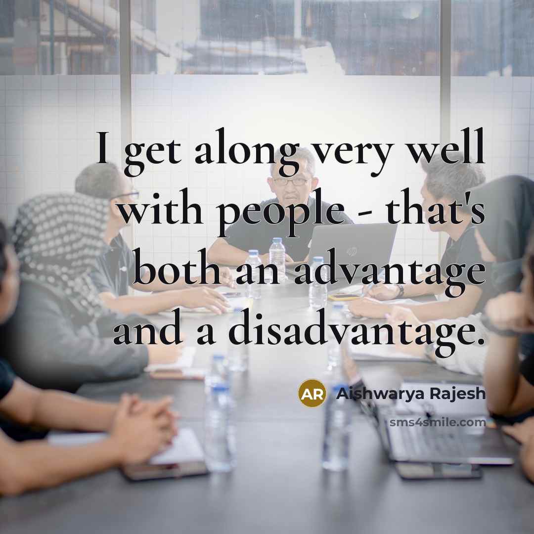 “I get along very well with people - that's both…” quote by Aishwarya Rajesh