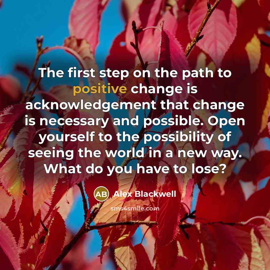 “The first step on the path to positive change is…” quote by Alex Blackwell