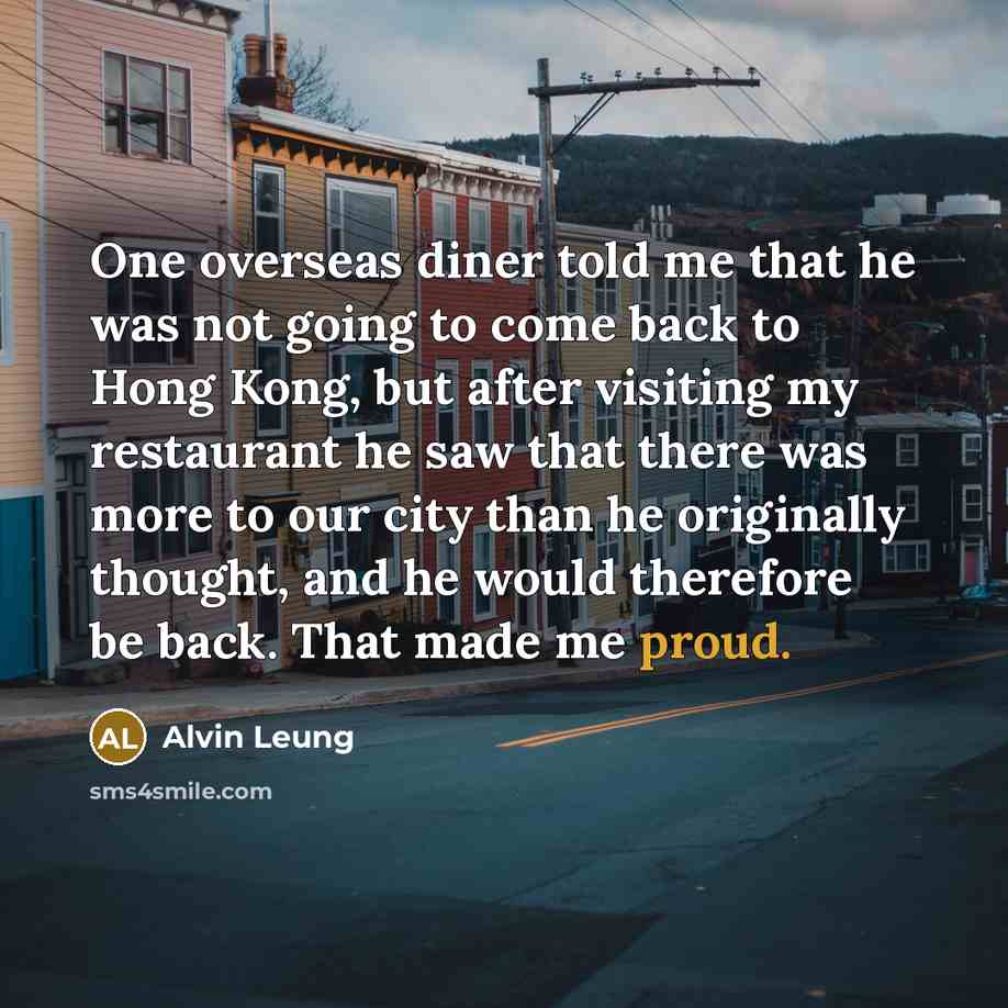 “One overseas diner told me that he was not going…” quote by Alvin Leung