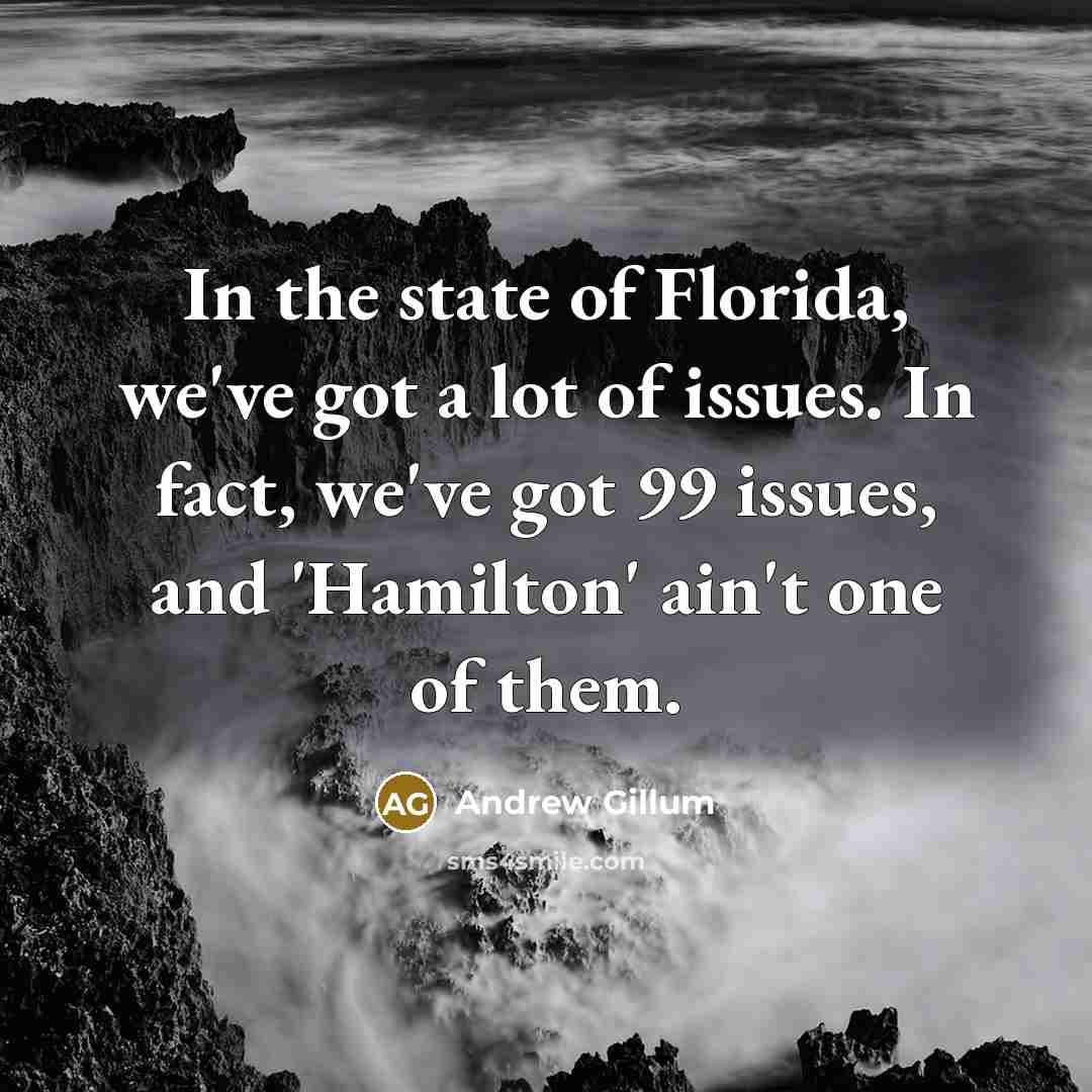 “In the state of Florida, we've got a lot of…” quote by Andrew Gillum