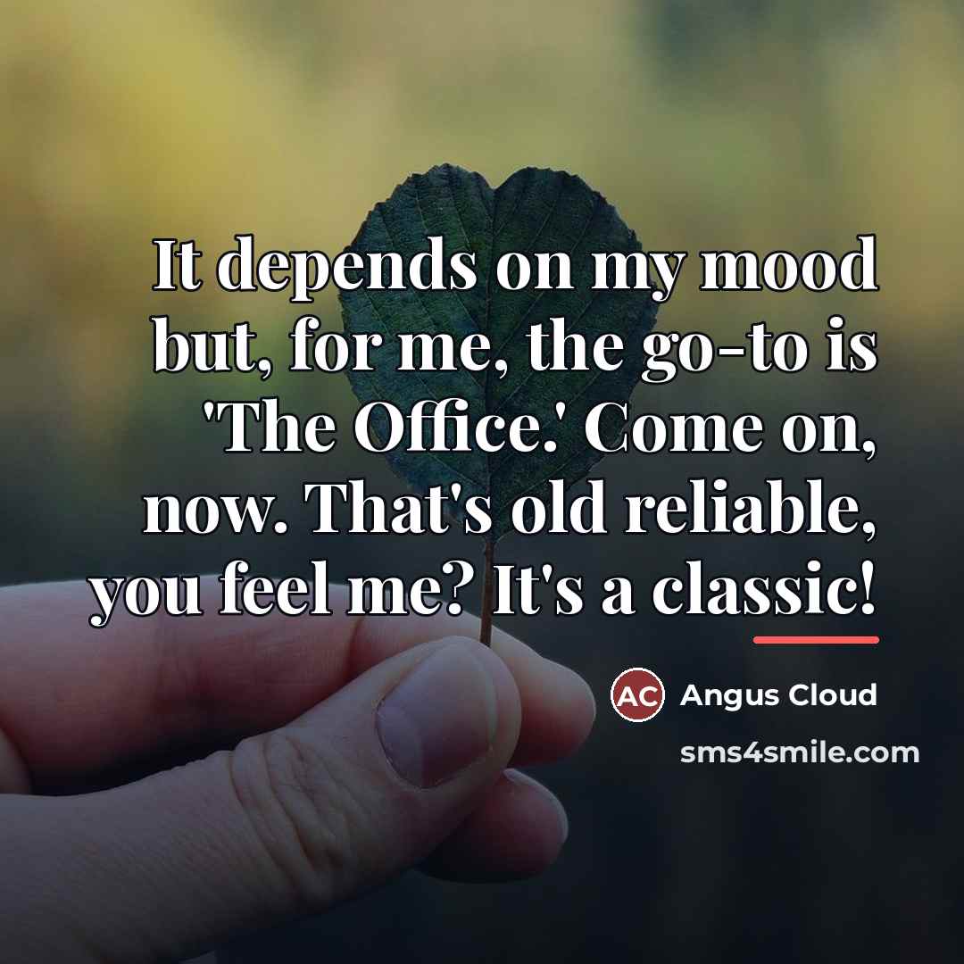 “It depends on my mood but, for me, the go-to…” quote by Angus Cloud