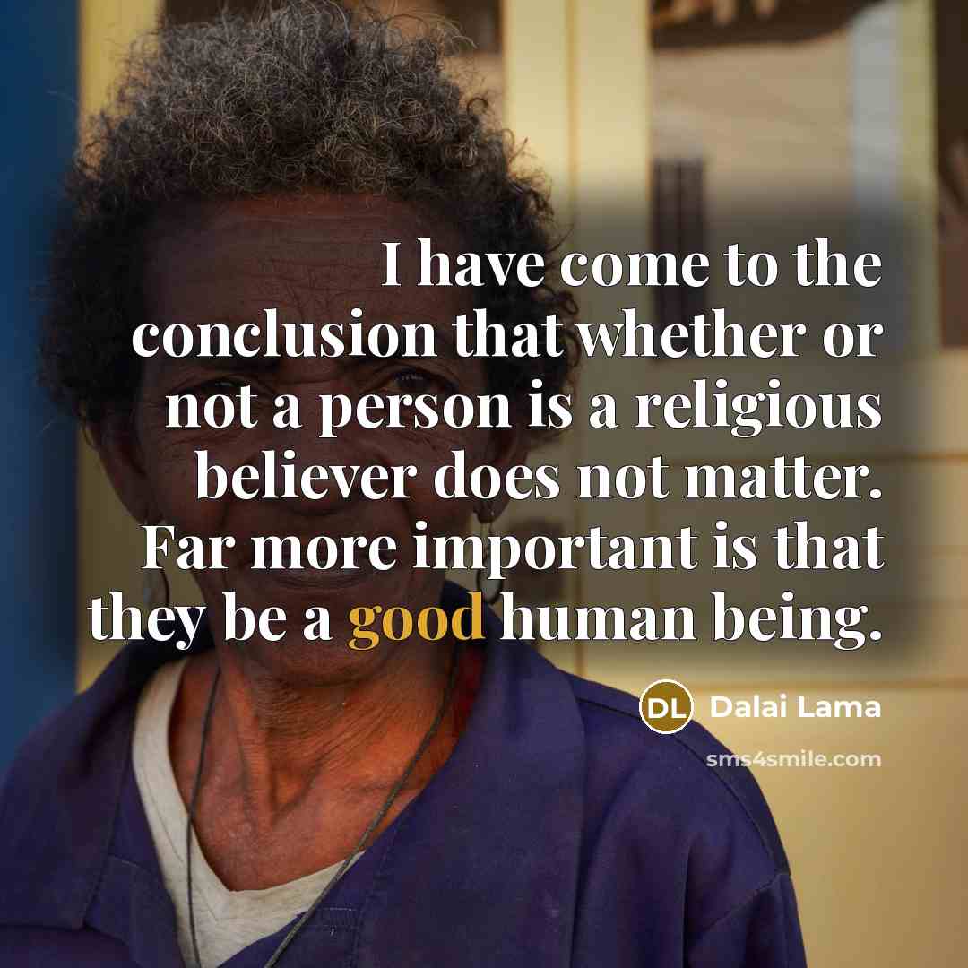 “I have come to the conclusion that whether or not…” quote by Dalai Lama