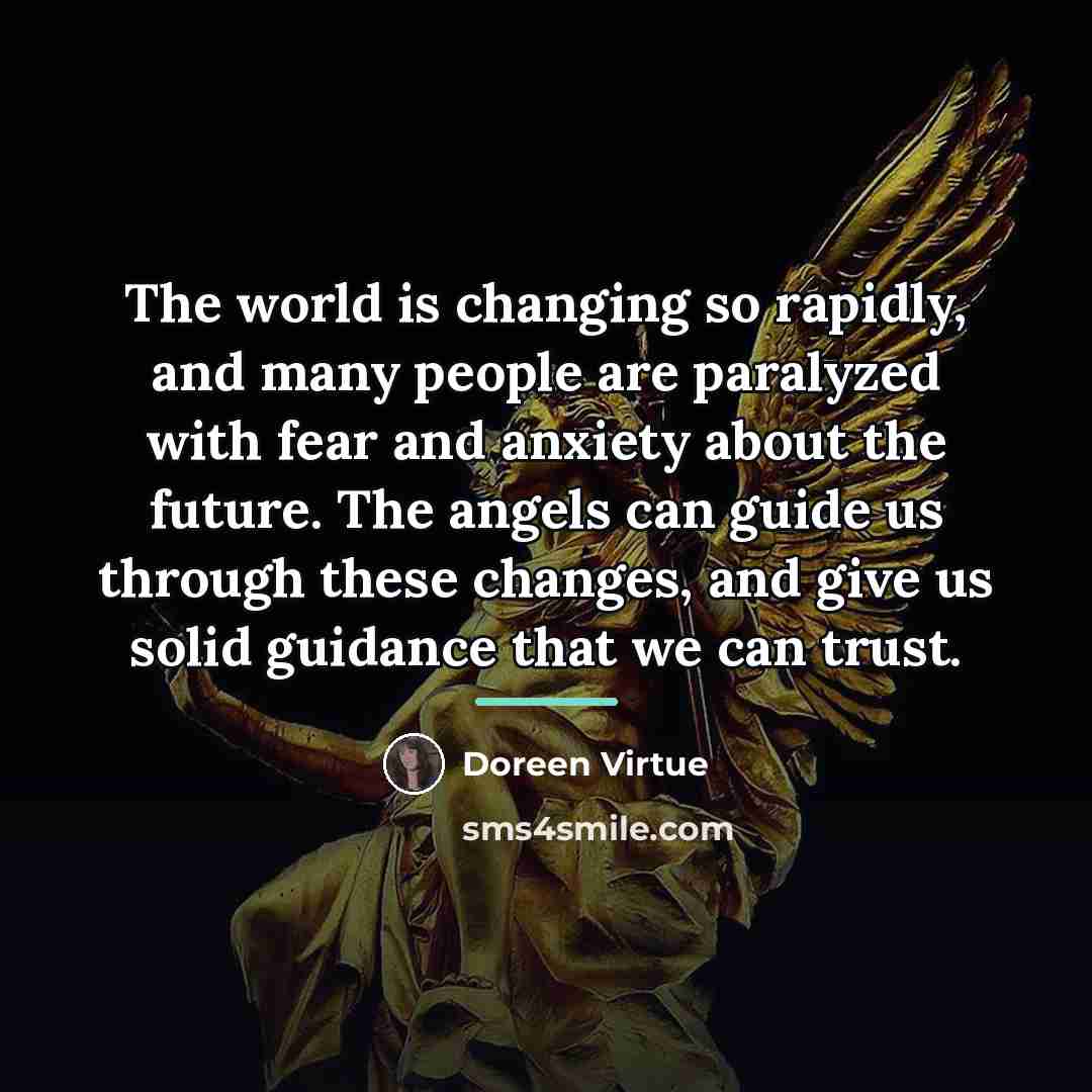 “The world is changing so rapidly, and many people are…” quote by Doreen Virtue