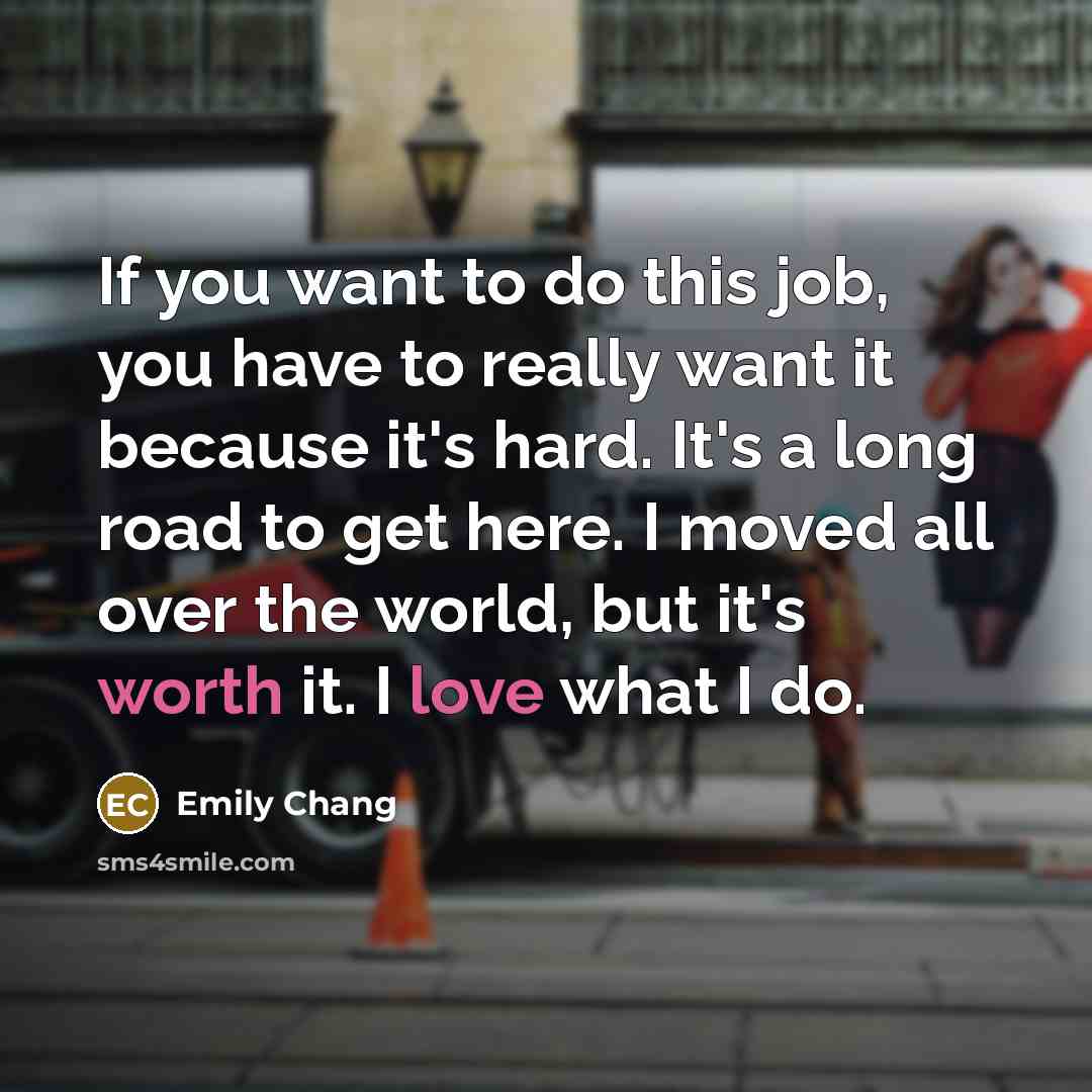 “If you want to do this job, you have to…” quote by Emily Chang