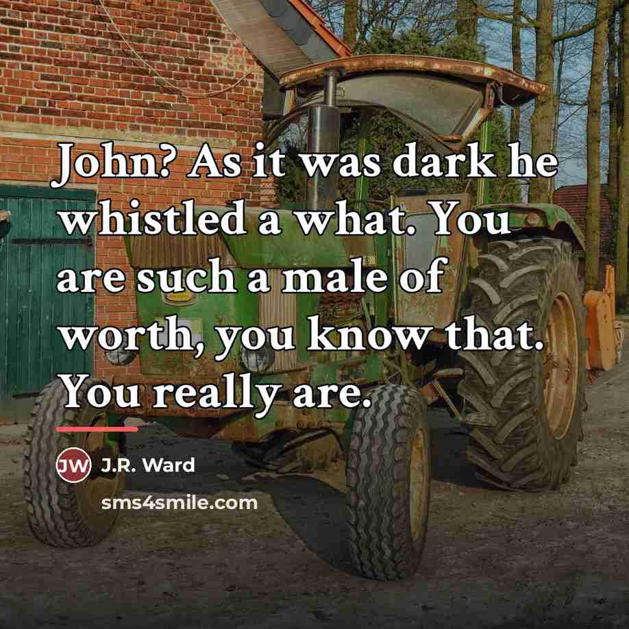 “John? As it was dark he whistled a what. You…” quote by J.R. Ward