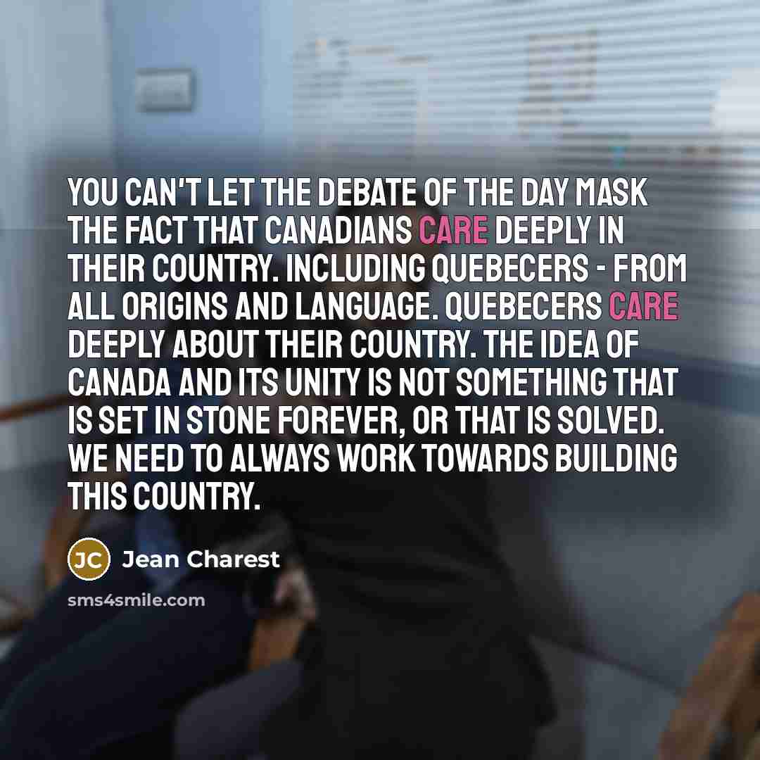 “You can't let the debate of the day mask the…” quote by Jean Charest