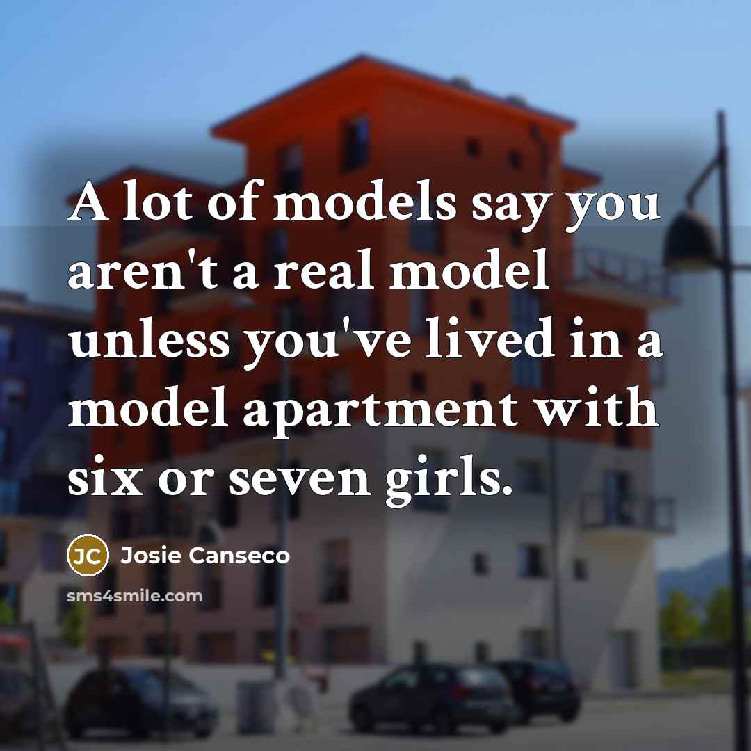 “A lot of models say you aren't a real model…” quote by Josie Canseco