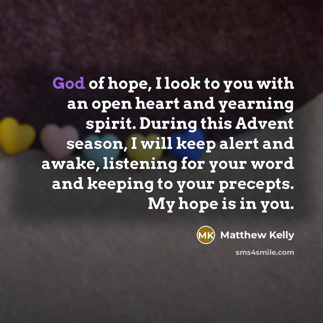 “God of hope, I look to you with an open…” quote by Matthew Kelly