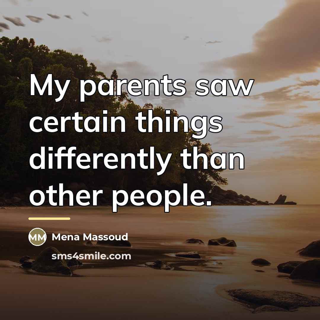 “My parents saw certain things differently than other people.…” quote by Mena Massoud